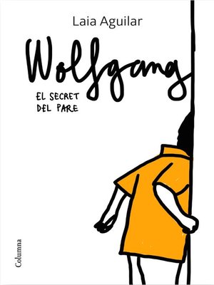 cover image of Wolfgang. El secret del pare